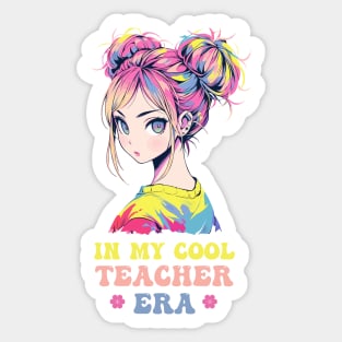 In My Cool Teacher Era Anime Girl Back To School Sticker